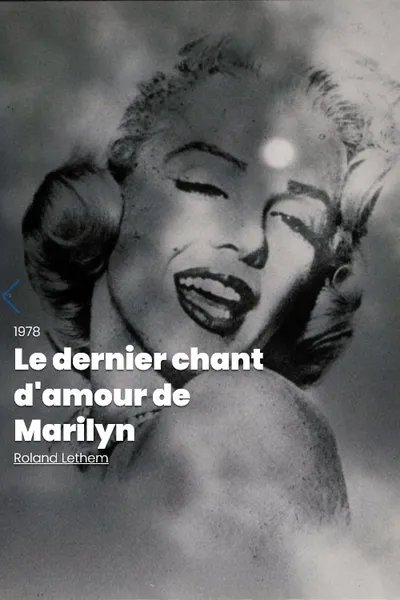 Marilyn's La(te)st Love Song