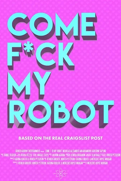 Come F*ck My Robot