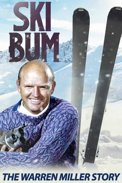 Ski Bum: The Warren Miller Story