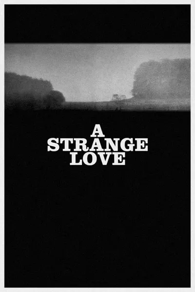 A Strange Love