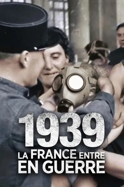 1939, la France entre en guerre