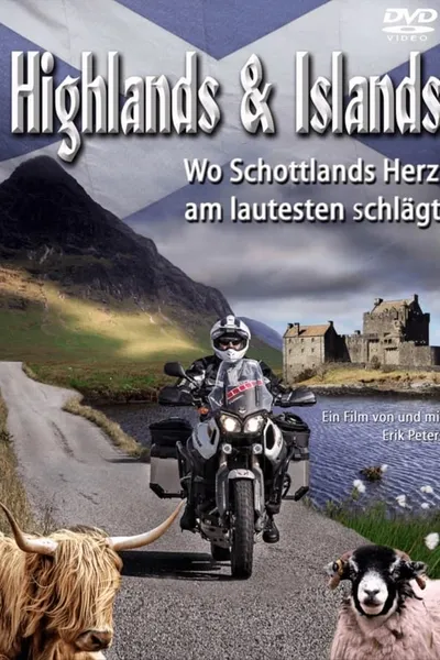 Highlands & Islands – Wo Schottlands Herz am lautesten schlägt