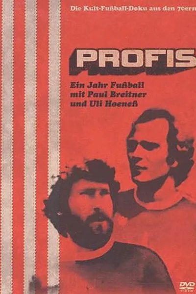 Profis - Ein Jahr Fußball mit Paul Breitner und Uli Hoeneß