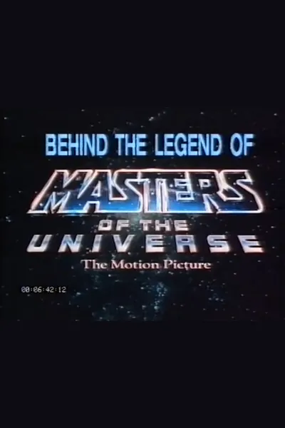 Behind the Legend of Masters of the Universe: The Motion Picture