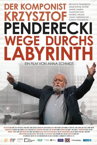 Wege Durchs Labyrinth - Der Komponist Krzysztof Penderecki