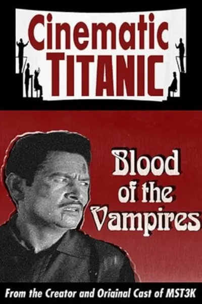 Cinematic Titanic: Blood of the Vampires