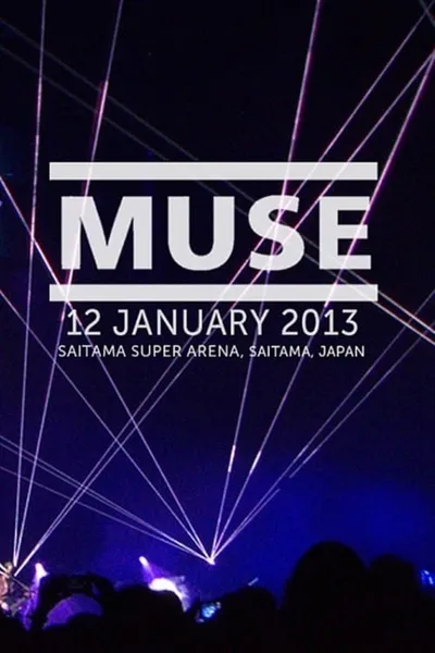 Muse: Live at Saitama Super Arena