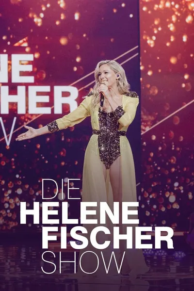 Die Helene Fischer Show 2024