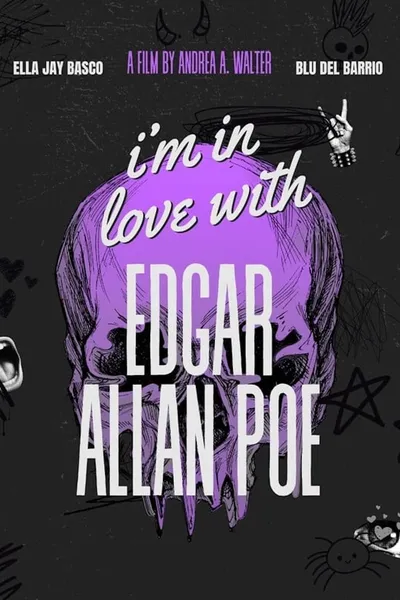 I'm in Love with Edgar Allan Poe