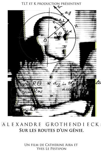 Alexandre Grothendieck, sur les routes d'un génie