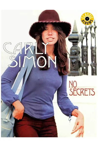 Classic Albums: Carly Simon - No Secrets