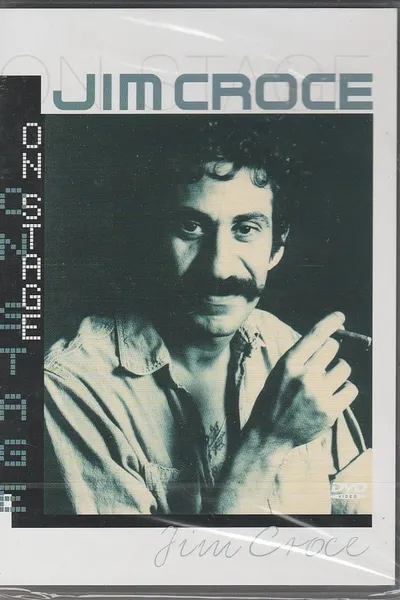 Jim Croce: On Stage