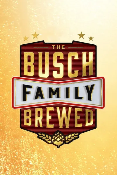 The Busch Family Brewed