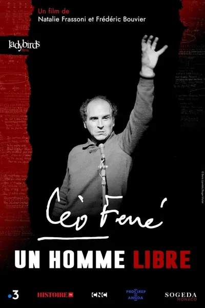 Léo Ferré, un homme libre