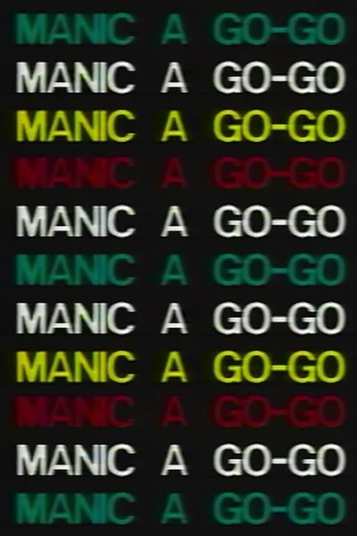 Manic a Go-Go