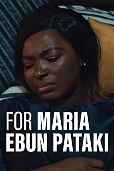 For Maria Ebun Pataki