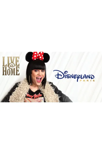 Jessie J - Live@Home - @Disneyland Paris - Full Show