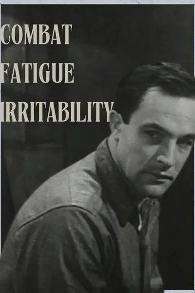 Combat Fatigue Irritability