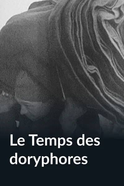 Le temps des doryphores