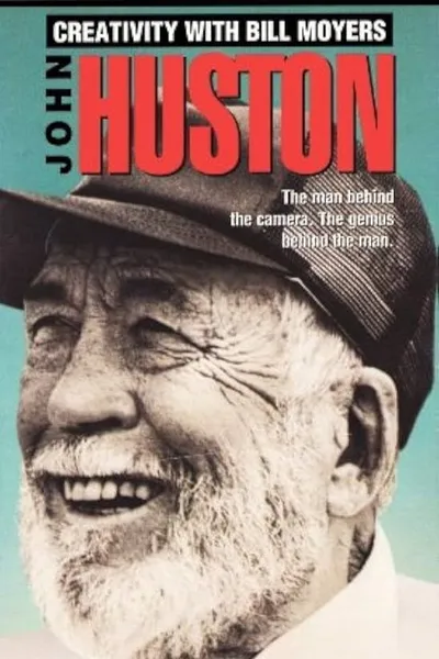 Creativity with Bill Moyers: John Huston