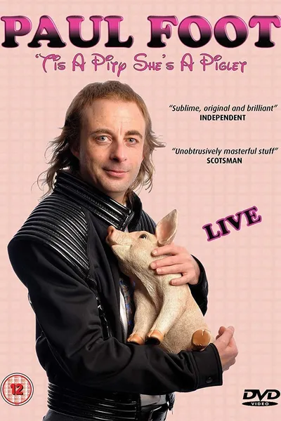 Paul Foot - 'Tis a Pity She's a Piglet