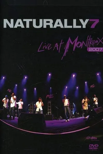 Naturally 7: Live at Montreux 2007