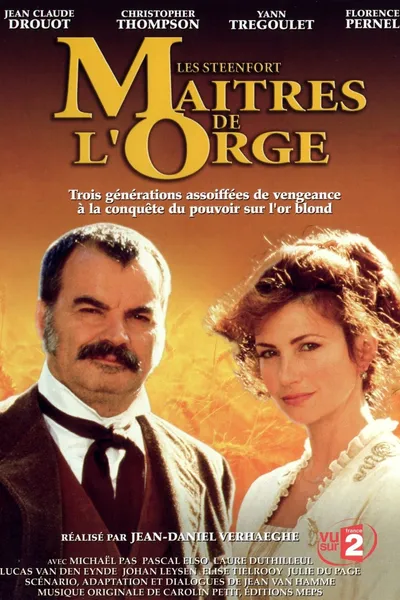 Les Steenfort, maîtres de l'orge