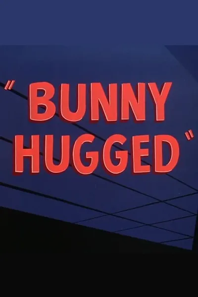 Bunny Hugged