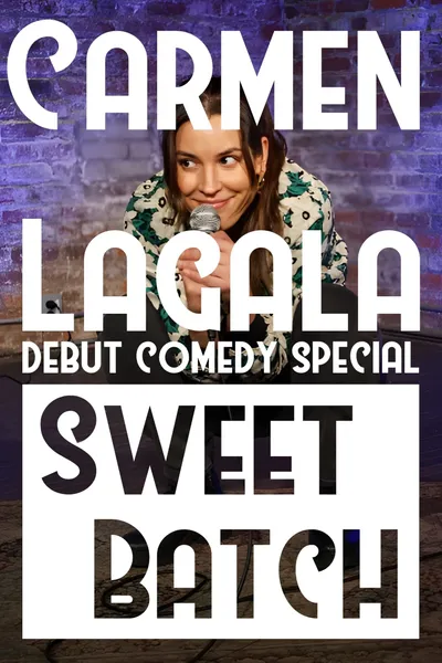 Carmen Lagala: Sweet Batch