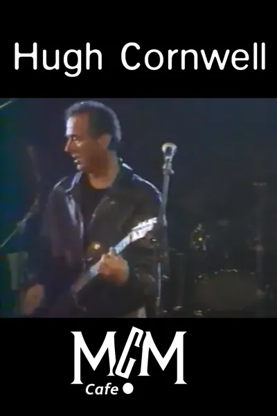 Hugh Cornwell: Live in Paris at MCM Cafe