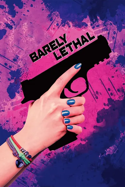 Barely Lethal