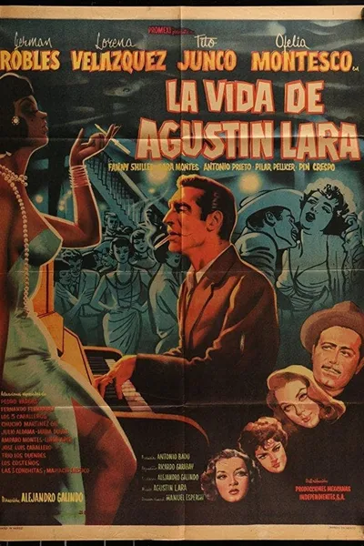 La vida de Agustín Lara