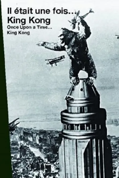 Il était une fois... « King Kong »