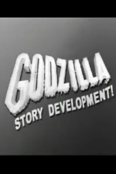 Godzilla Story Development!