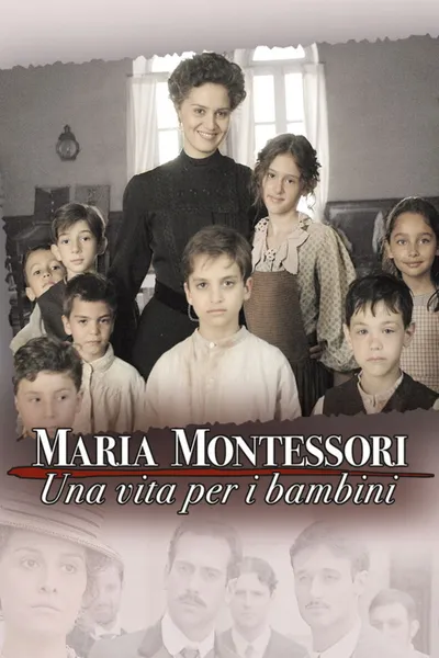 Maria Montessori: una vita per i bambini