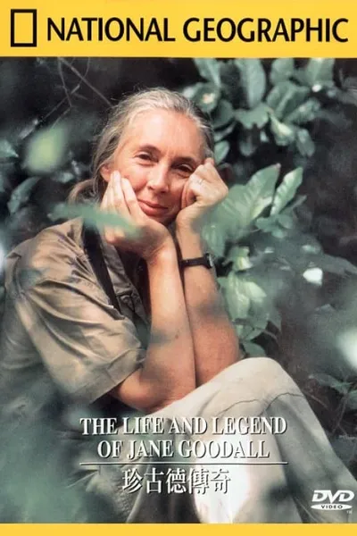 The Life and Legend of Jane Goodall