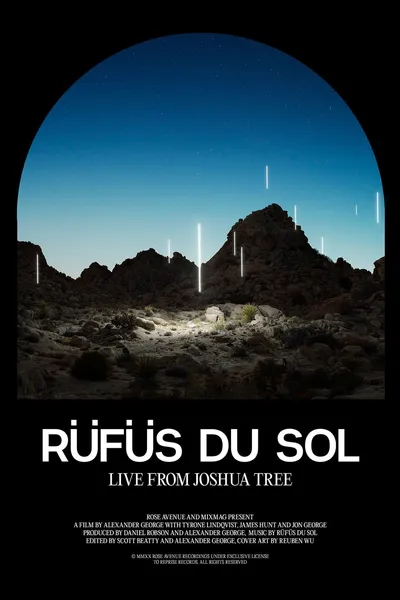 RÜFÜS DU SOL: Live from Joshua Tree