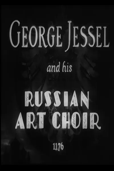 George Jessel and His Russian Art Choir