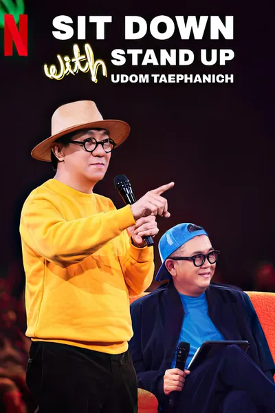 Sit Down with Stand Up Udom Taephanich