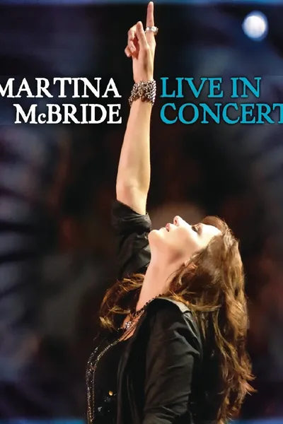 Martina McBride - Live In Concert