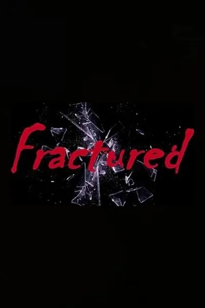 Fractured