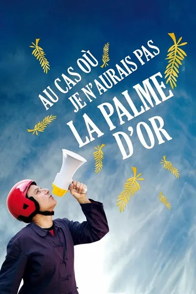 Au cas où je n'aurais pas la palme d'or