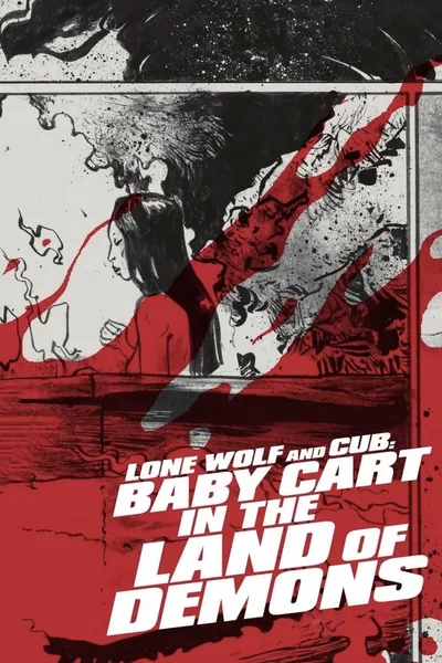 Lone Wolf and Cub: Baby Cart in the Land of Demons