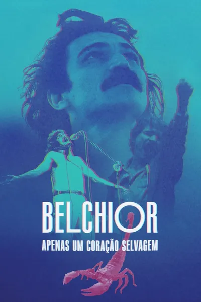 Belchior: Just a Wild Heart