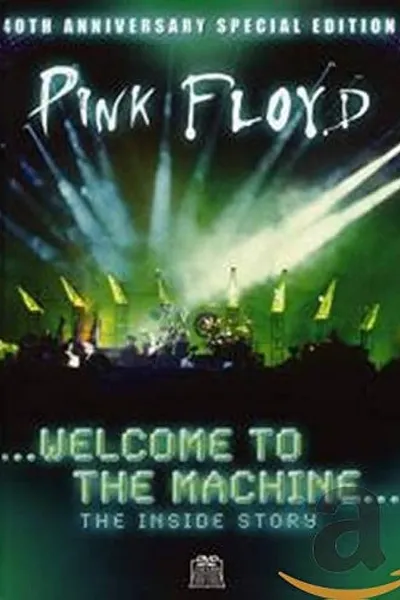 Pink Floyd: Welcome to the Machine