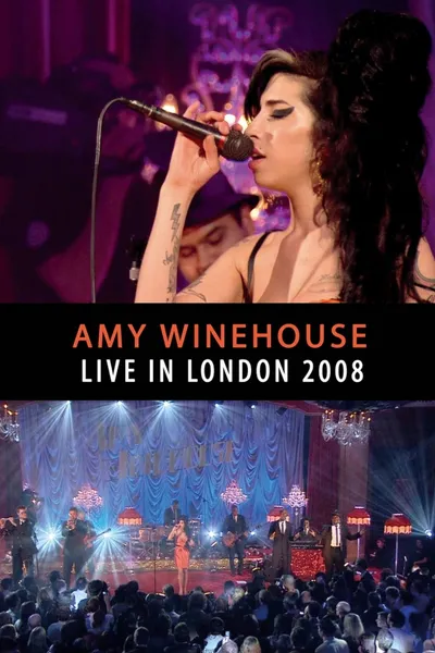 Amy Winehouse - Live In London 2008