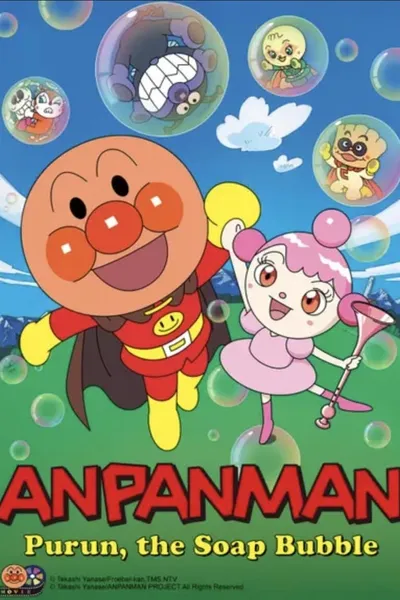 Go! Anpanman: Purun, The Soap Bubble