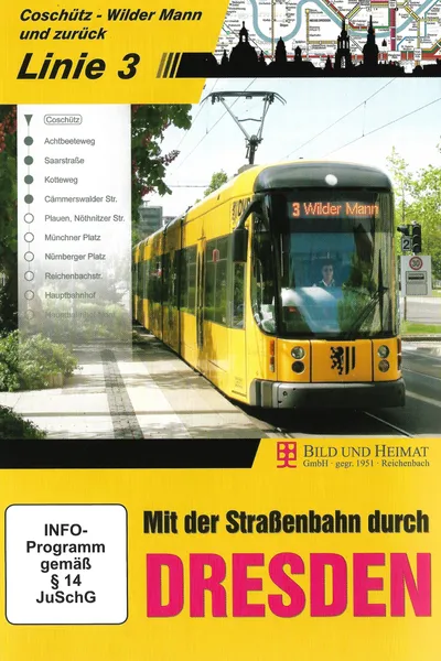 Mit der Straßenbahn durch Dresden - Linie 3