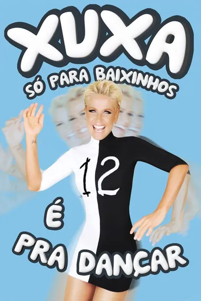 Xuxa Só Para Baixinhos 12: É Pra Dançar