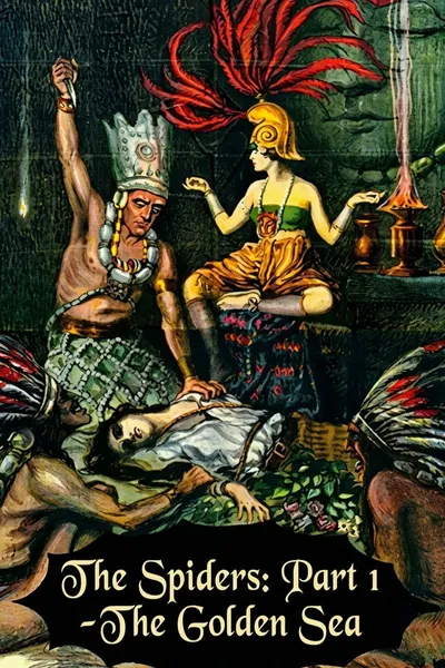 The Spiders: Part 1 - The Golden Sea